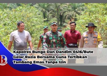 Kapolres Bungo Dan Dandim 0416/Bute Gelar Razia Bersama Guna Tertibkan Tambang Emas Tanpa Izin.
