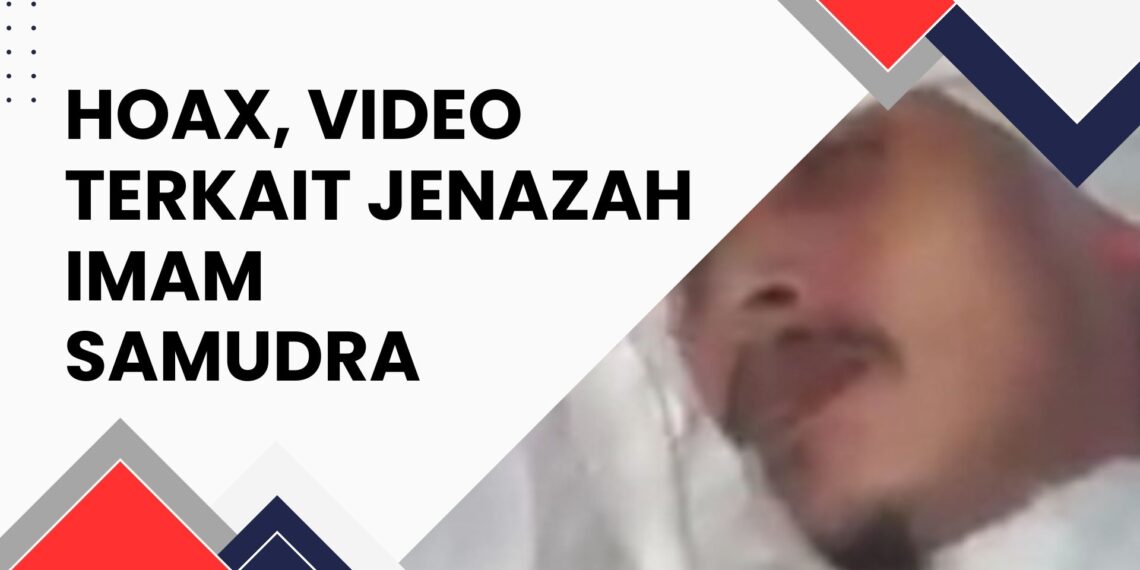 Hoax, Video terkait jenazah Imam Samudra