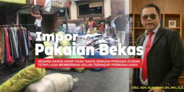 Terkait Impor Pakaian Bekas, Ketum BIDIK “Negara harus hadir tidak hanya sebagai penegak aturan tetapi juga memberikan solusi terhadap permasalahan”